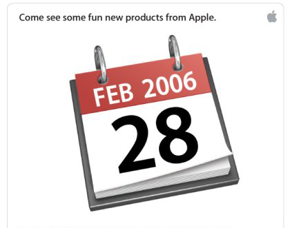 　米国時間2006年2月28日に開催されたイベントの招待状。このイベントでは、Intelプロセッサ搭載の「Mac mini」や「iPod Hi-Fi」が発表された。