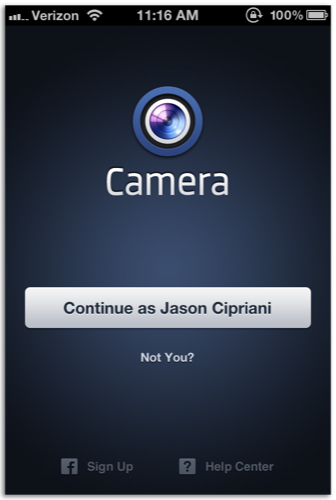 　「Facebook Camera」が米国のApp Storeで提供可能となった。同アプリを使うことでFacebookユーザーは、写真にフィルタが容易に適用でき、アップロード後に写真をFacebookの友人と共有することが可能だ。ここでは、同アプリを画像で紹介する。

　Facebook Cameraは最初の起動時に、使用されているデバイスにおいてFacebookアカウントを検出し、そのアカウントでログインするかを質問する。他のFacebookアカウントでログインするには「Not You」をタップする。
