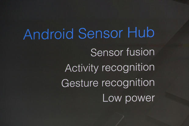 　Nexus 5XとNexus 6Pは、Googleが「Android Sensor Hub」と呼んでいる機能を備える。これは、ユーザーによるスマートフォンの持ち方や使い方を認識する低消費電力の部品で、そのためデバイスを常に省電力性に優れた準備完了状態にしておける。
