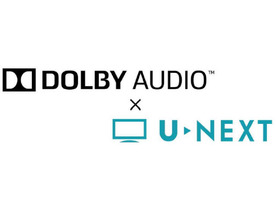 U-NEXT、Androidアプリでドルビーオーディオの提供を開始