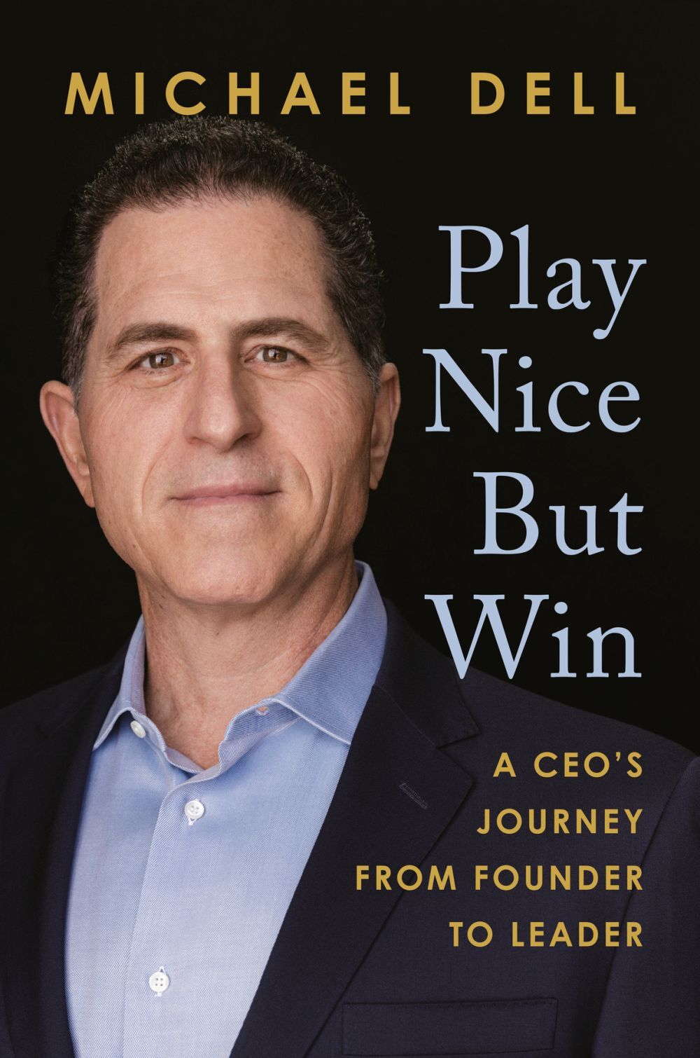 Dell氏の回顧録「Play Nice But Win」