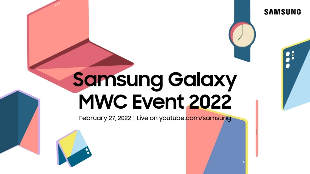 The Samsung Galaxy MWC 2022 event will be held on Feb. 27.