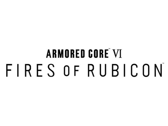 フロム・ソフトウェアとバンナム、シリーズ最新作「ARMORED CORE VI」を2023年発売へ