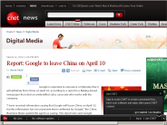 Report： Google to leave China on April 10 | Digital Media - CNET News