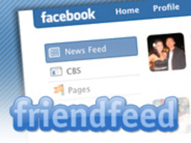 Facebook、フィードアグリゲーション新興企業のFriendFeedを買収