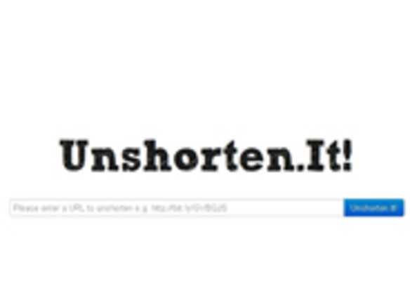 ［ウェブサービスレビュー］短縮URLを復元して安全性を評価する「Unshorten.It！」