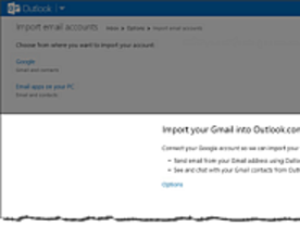 MS、「Gmail」から「Outlook.com」へのオンライン移行ツールを公開