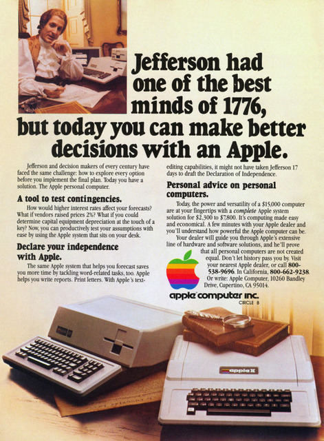 　この1981年のApple IIとApple IIIの広告には、パーソナルコンピュータの力という「自明の真理」を知ってもらうことを期待して、トーマス・ジェファーソンが登場している。