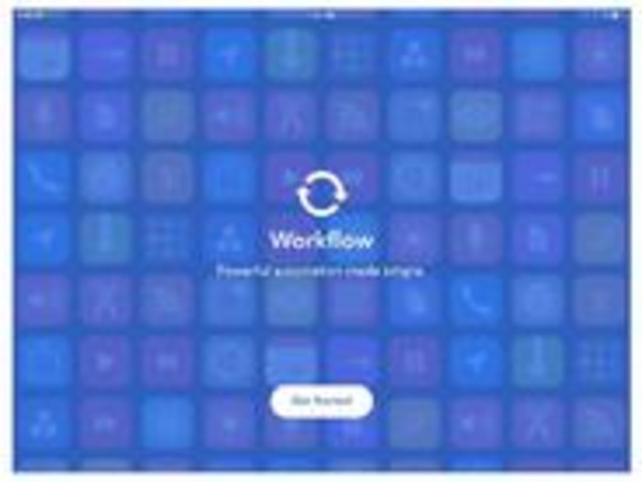 「iOS」向け作業自動化アプリ「Workflow」--UIや機能を画像で見る