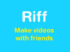 Facebook、動画アプリ「Riff」を公開--友人とのコラボを可能に
