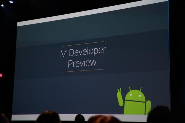 　Googleは、「Google I/O 2015」で「Android M」を発表した。Googleが提供するモバイルOSの最新バージョンだ。正式な名称は、このOSがリリースされる2015年中に発表される。

関連記事：グーグル、「Android M」をプレビュー--指紋スキャナや「USB Type-C」をサポート
