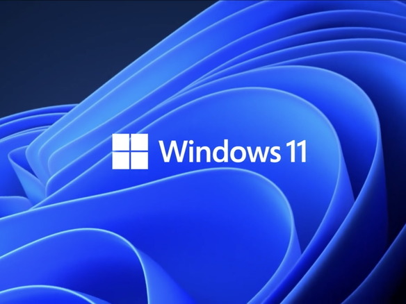 マイクロソフト、「Windows 11」を発表--デザイン一新、Androidアプリも動作可能に