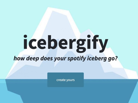 SNSで注目の「Icebergify」--Spotifyでよく聴くアーティストを氷山でランク付け
